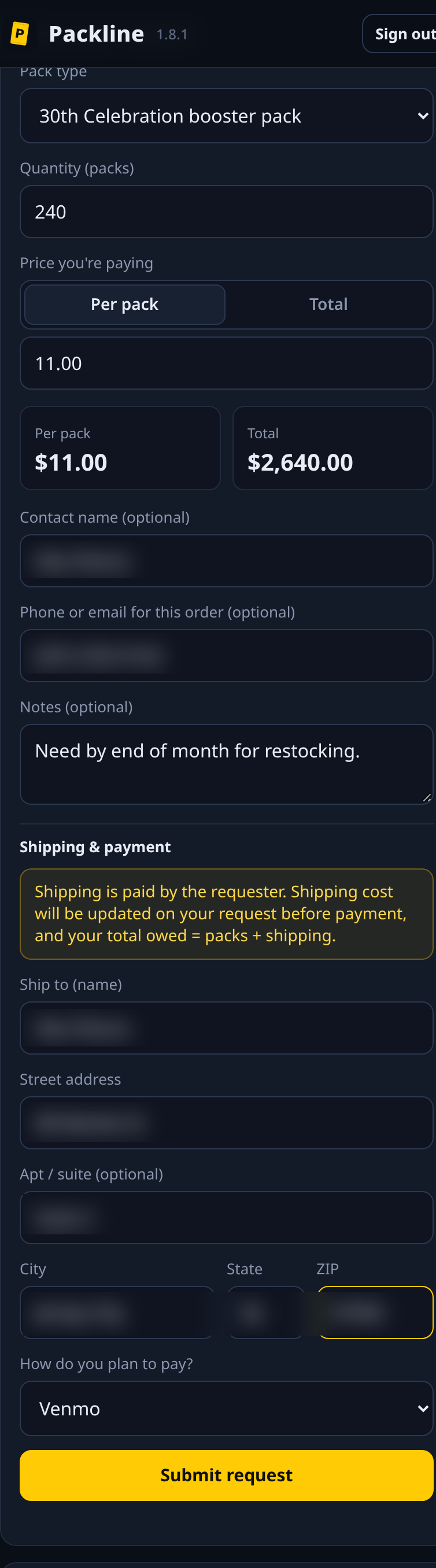 Place a pack request in seconds — choose the set (including 30th Celebration), enter qty and your price, ship-to address, and how you prefer to pay (Venmo, PayPal, or Zelle). Shipping is covered by you and added before payment.